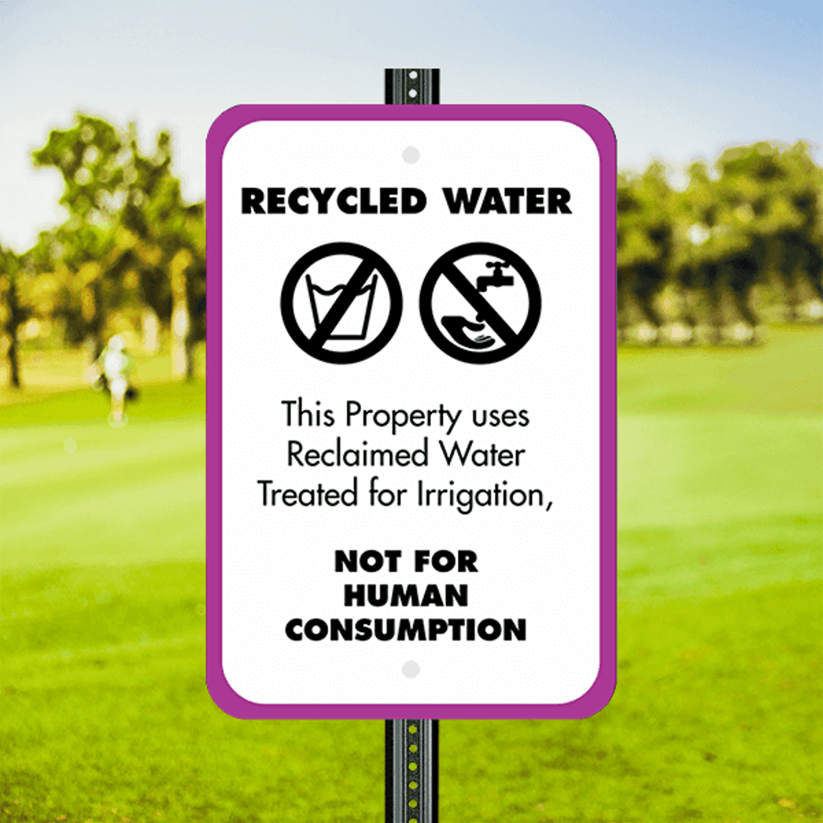 Mounted Vertical Not For Human Consumption Recycled Water Sign