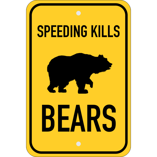 Vertical Speeding Kills Bears Sign