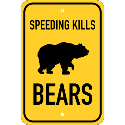 Vertical Speeding Kills Bears Sign