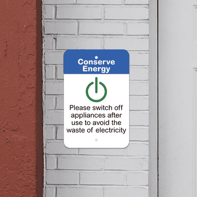 Vertical Appliances Off Conserve Energy Sign - alternate view