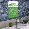 Mounted Vertical Think Green Conserve Energy Sign
