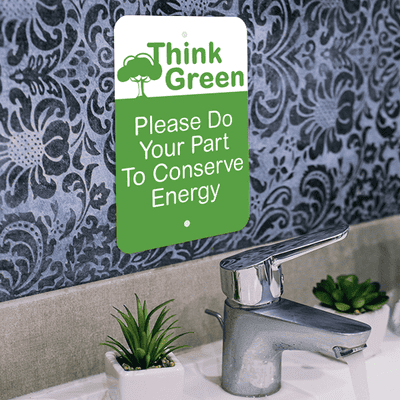 Vertical Think Green Conserve Energy Sign - alternate view