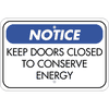 Horizontal Door Closed Conserve Energy Sign