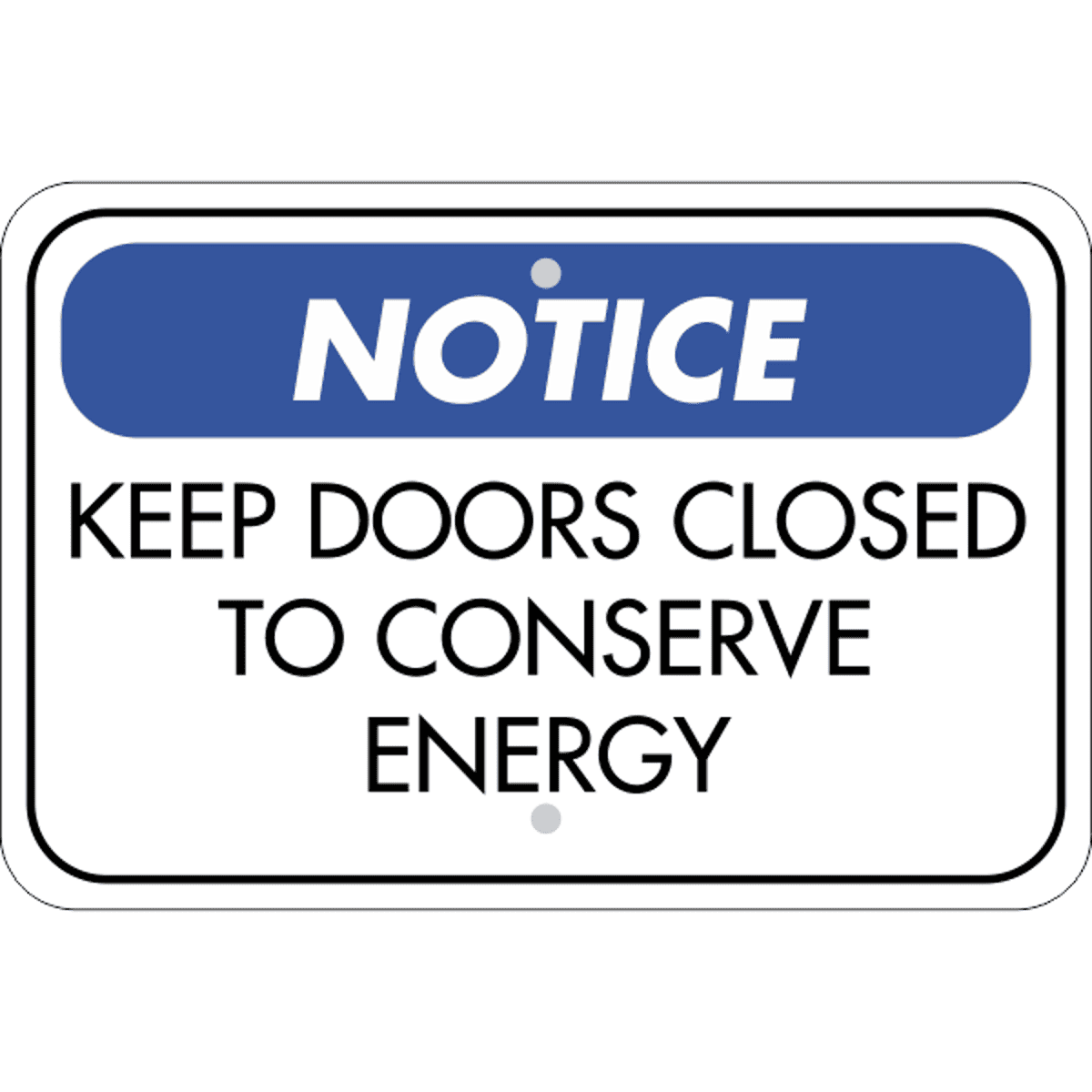 Horizontal Door Closed Conserve Energy Sign