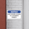 Mounted Horizontal Door Closed Conserve Energy Sign