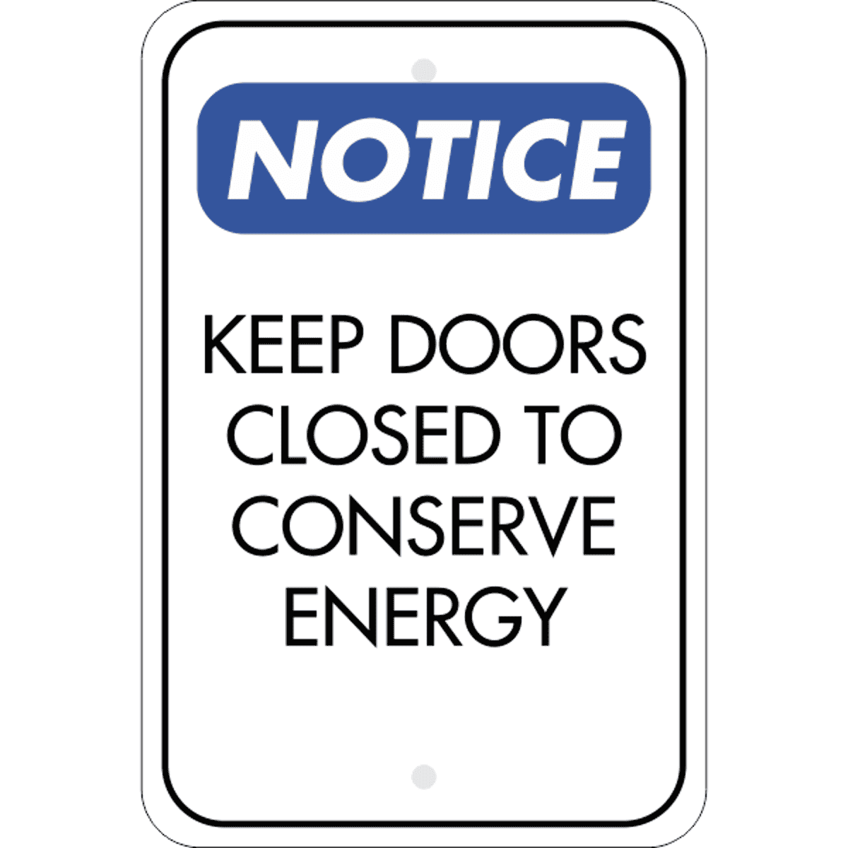 Vertical Door Closed Conserve Energy Sign