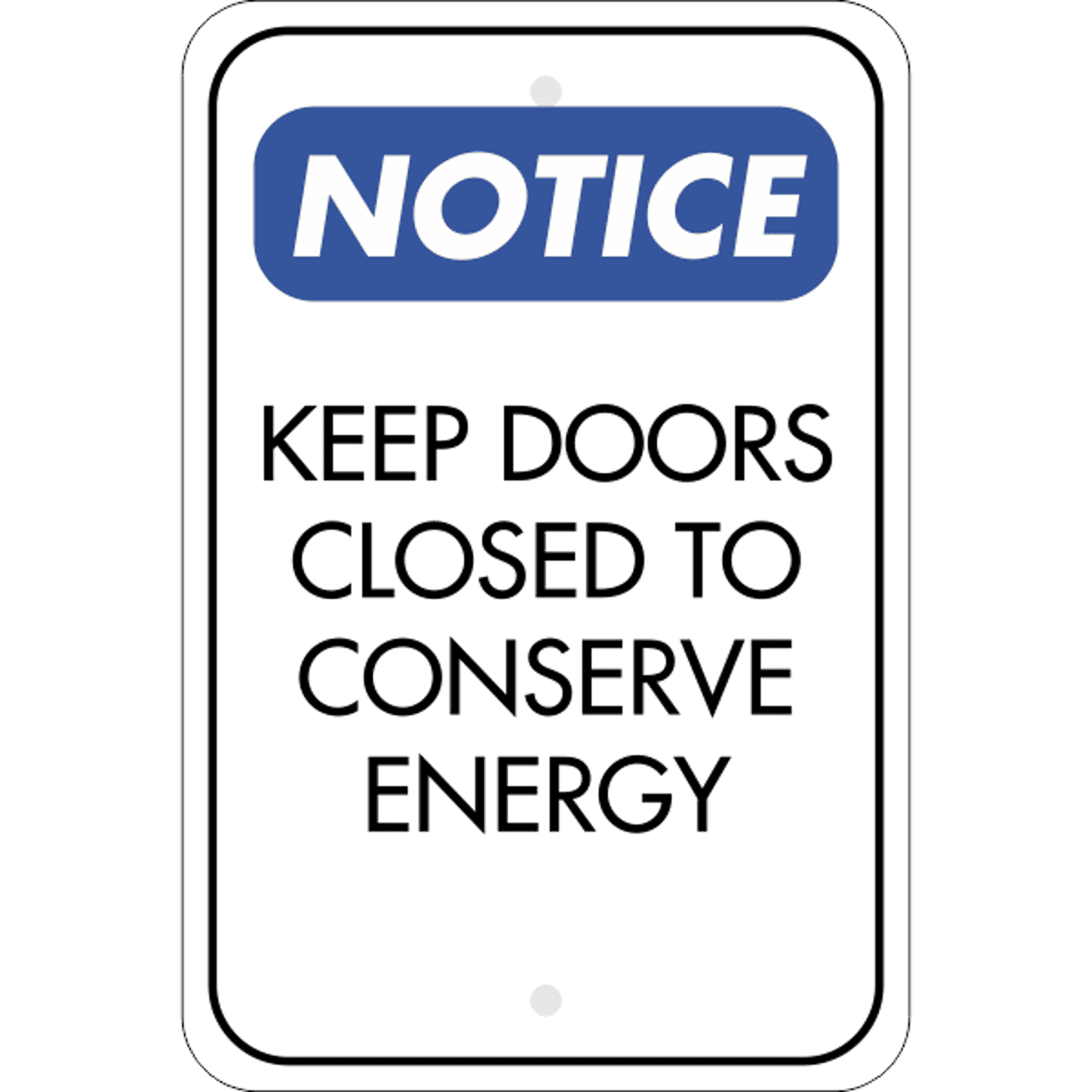 Vertical Door Closed Conserve Energy Sign