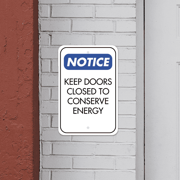 Mounted Vertical Door Closed Conserve Energy Sign