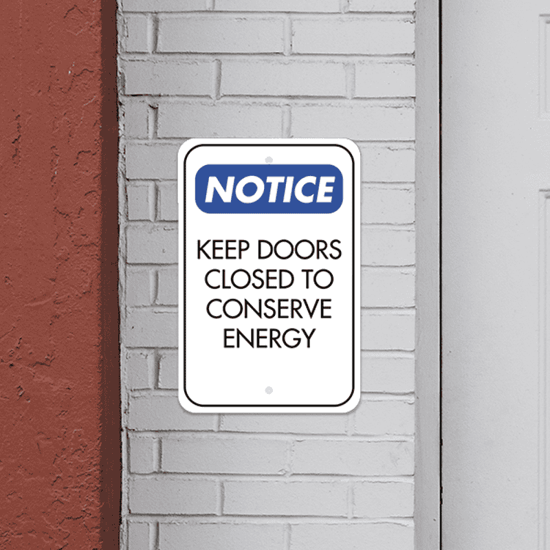Mounted Vertical Door Closed Conserve Energy Sign