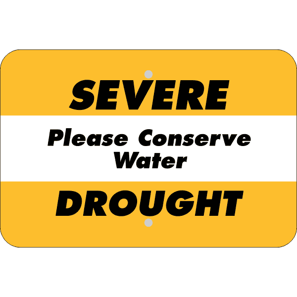 Horizontal Severe Drought Conserve Water Sign