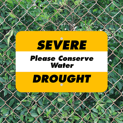 Horizontal Severe Drought Conserve Water Sign - alternate view