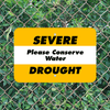 Mounted Horizontal Severe Drought Conserve Water Sign