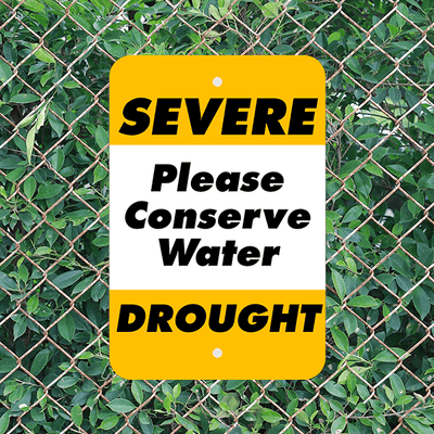 Vertical Severe Drought Conserve Water Sign - alternate view