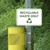 Mounted Horizontal Recycle Only Sign