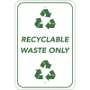 Vertical Recycle Only Sign