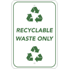 Vertical Recycle Only Sign