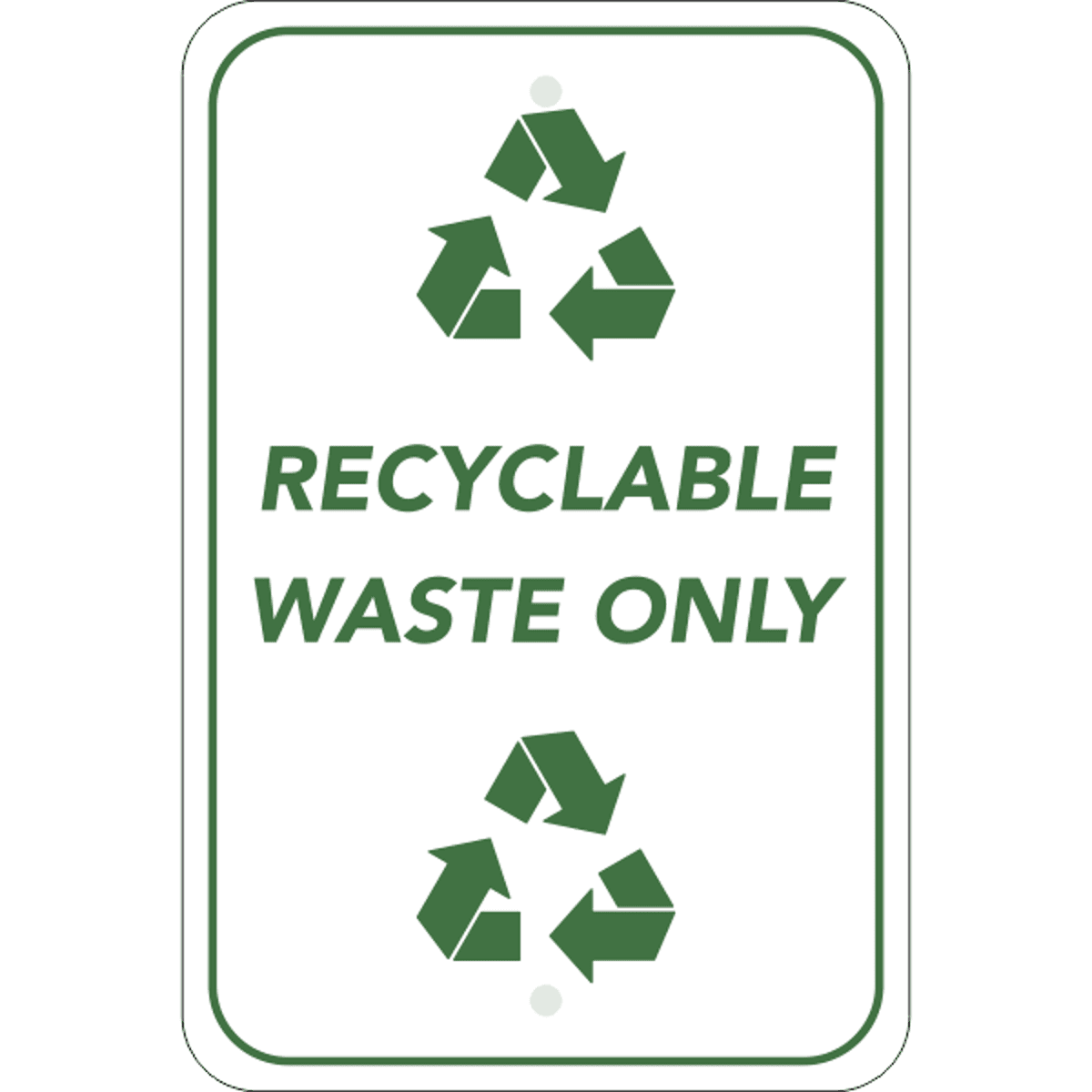Vertical Recycle Only Sign