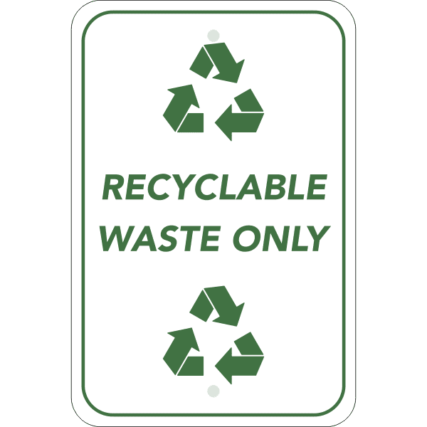 Vertical Recycle Only Sign