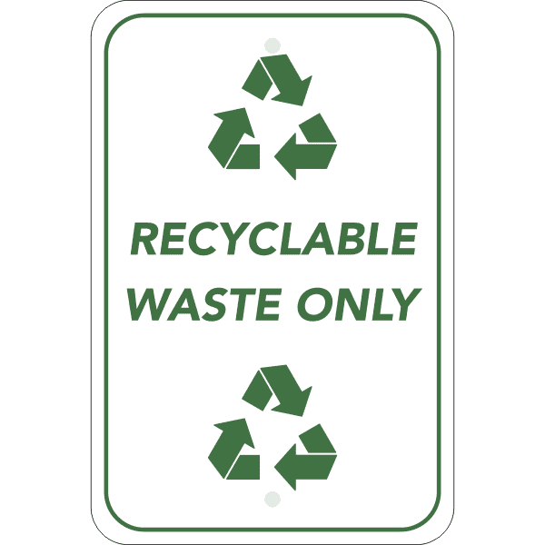 Vertical Recycle Only Sign