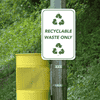 Mounted Vertical Recycle Only Sign