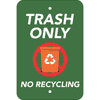 Vertical Trash Only No Recycle Sign