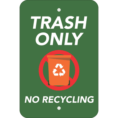 Vertical Trash Only No Recycle Sign