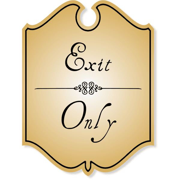 Shield Exit Only Engraved Sign with Vintage Style
