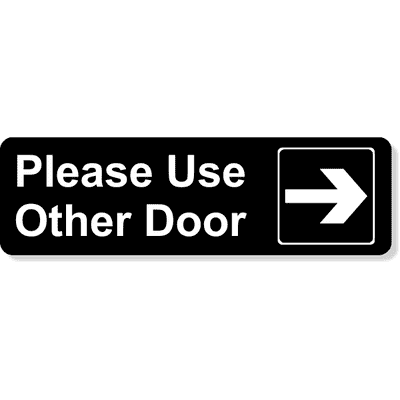 Please Use Other Door Engraved Sign