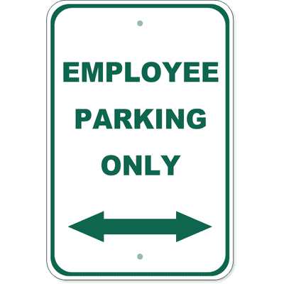 Employee Parking Arrow Both Directions Aluminum Sign | 18" x 12"