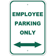 Employee Parking Arrow Both Directions 18" x 12" Aluminum Sign