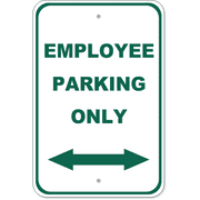Employee Parking Arrow Both Directions 18" x 12" Aluminum Sign