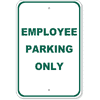 Employee Parking Only Aluminum Sign | 18" x 12"