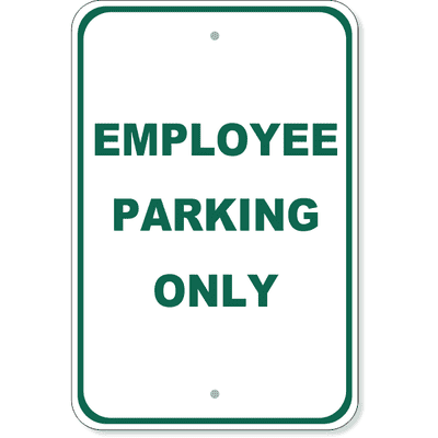 Employee Parking Only Aluminum Sign | 18" x 12"