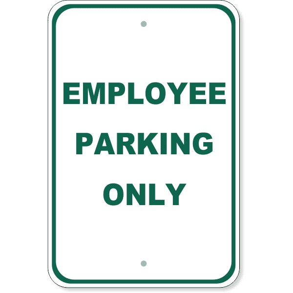 Employee Parking Only 18" x 12" Aluminum Sign 