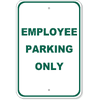 Employee Parking Only Aluminum Sign | 18" x 12"