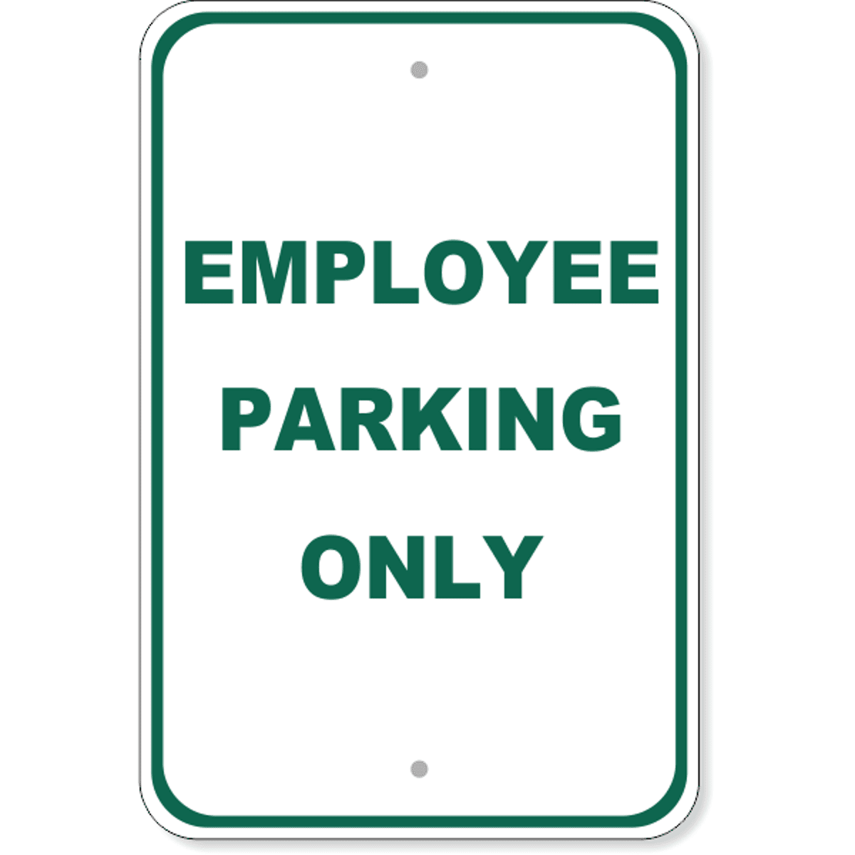 Employee Parking Only Aluminum Sign | 18" x 12"