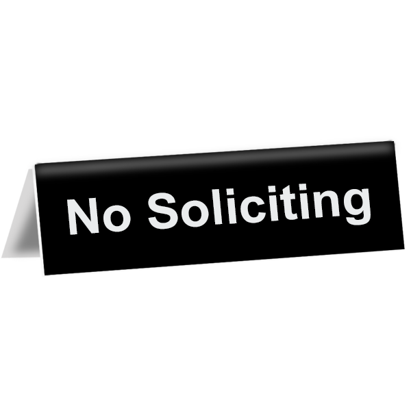 2" x 8" No Soliciting Tent Sign
