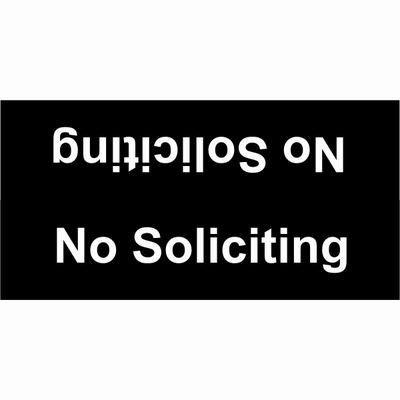 2" x 8" No Soliciting Tent Sign - alternate view