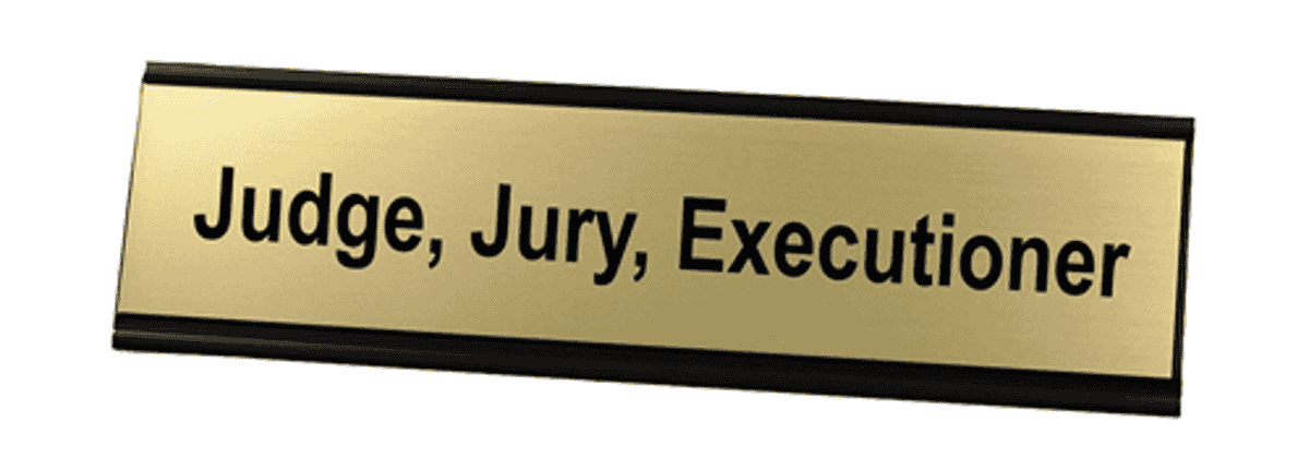 Judge, Jury, Executioner