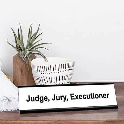 Judge, Jury, Executioner Desk Plate - alternate view