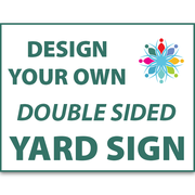 12" x 18" Double Sided Outdoor Yard Sign