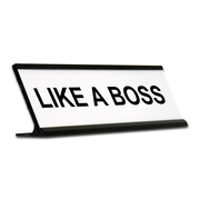 Like A Boss Desk Plate