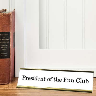President of the Fun Club Funny Name Plate - alternate view