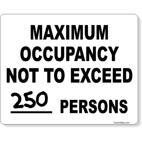 Maximum Occupancy Not To Exceed 8" x 10" Write On Sign