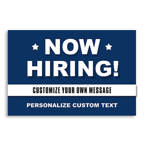 Custom Now Hiring Yard Sign - Blue
