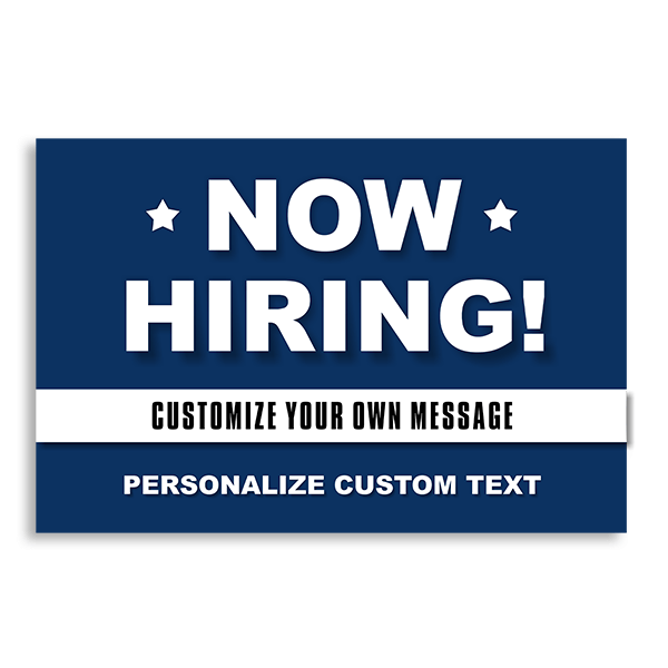 Custom Now Hiring Yard Sign - Blue