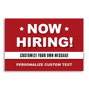 Custom Now Hiring Yard Sign - Red