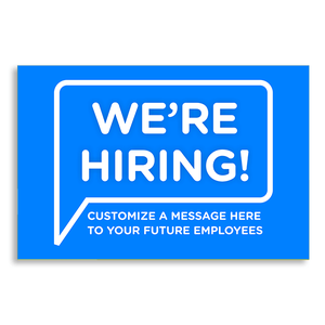Custom We're Hiring Bubble Yard Sign - 18x24 Blue