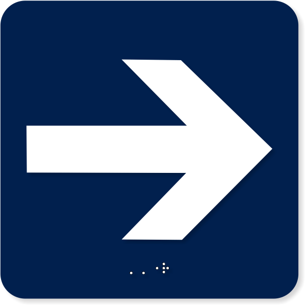 Right Arrow 6" x 6" ADA Symbol Sign