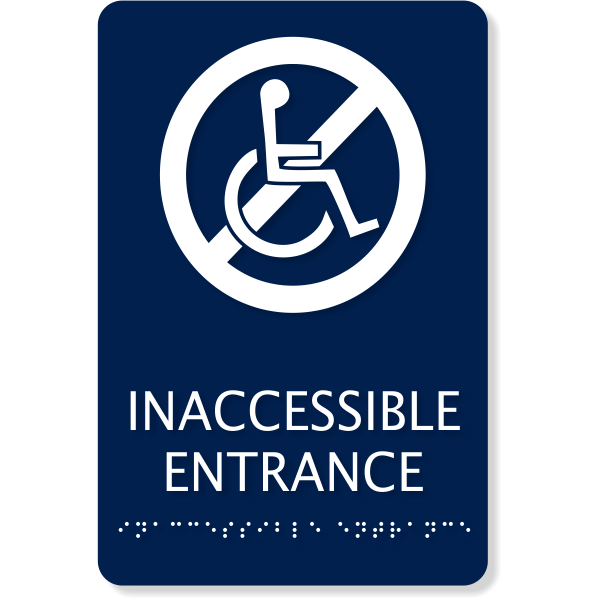 ADA Handicap Inaccessible 9" x 6" Entrance Sign